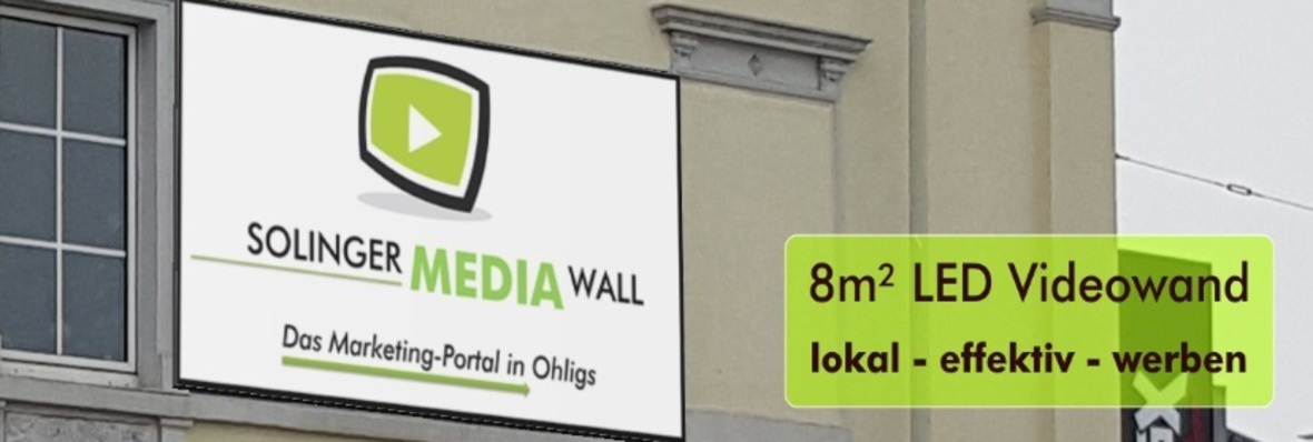 Die Solinger Media-Wall - Modern und lokal werben in Solingen